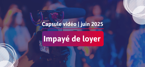 Capsule – Impayé de loyer